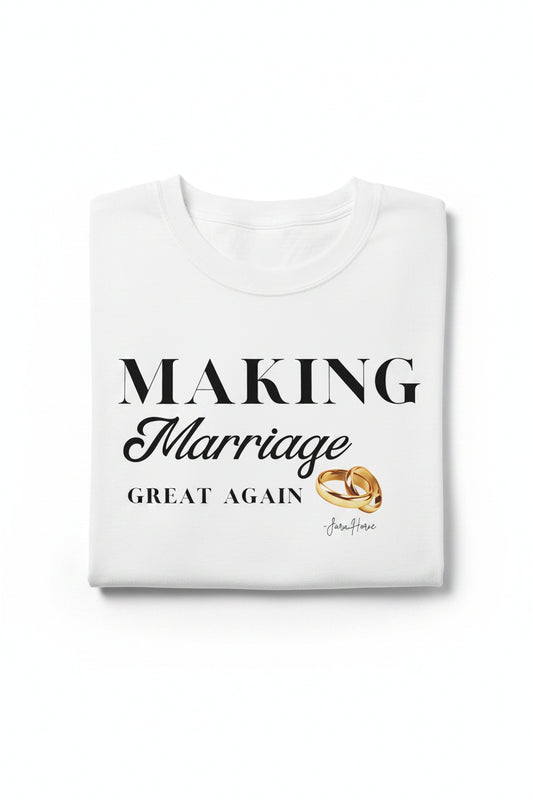 Making Marriage Great Again T-shirt